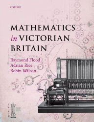 Title: Mathematics in Victorian Britain, Author: Foreword by Dr Adam Hart-Davis