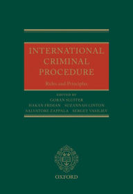 Title: International Criminal Procedure: Principles and Rules, Author: Göran Sluiter