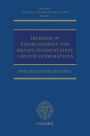 Freedom of Establishment and Private International Law for Corporations