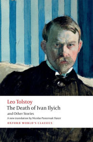 The Death of Ivan Ilyich and Other Stories