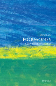 Title: Hormones: A Very Short Introduction, Author: Martin Luck