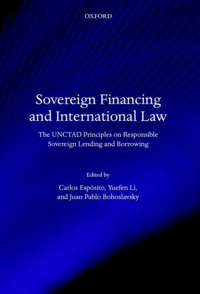 Sovereign Financing and International Law: The UNCTAD Principles on Responsible Sovereign Lending and Borrowing