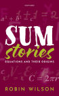 Sum Stories: Equations and Their Origins