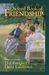 Title: The Oxford Book of Friendship, Author: D. J. Enright