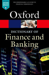 Title: A Dictionary of Finance and Banking, Author: Jonathan Law