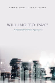 Title: Willing to Pay?: A Reasonable Choice Approach, Author: Sven Steinmo
