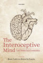 The Interoceptive Mind: From Homeostasis to Awareness