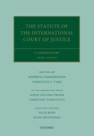 Title: The Statute of the International Court of Justice: A Commentary, Author: Andreas Zimmermann