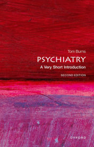 Title: Psychiatry: A Very Short Introduction, Author: Tom Burns