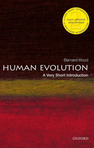 Title: Human Evolution: A Very Short Introduction, Author: Bernard  Wood