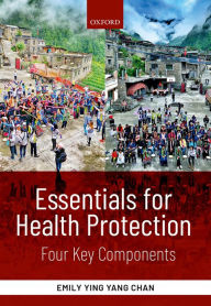 Title: Essentials for Health Protection: Four Key Components, Author: Emily Ying Yang Chan