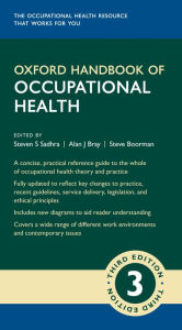 Title: Oxford Handbook of Occupational Health 3e, Author: Steven Sadhra