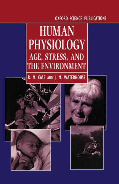 Human Physiology: Age, Stress, and the Environment / Edition 2