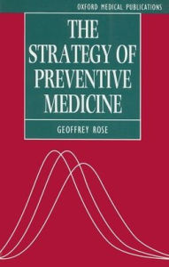The Strategy of Preventive Medicine / Edition 1