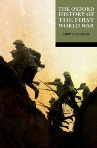 Title: The Oxford History of the First World War, Author: Hew Strachan