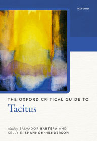 Title: The Oxford Critical Guide to Tacitus, Author: Salvador Bartera