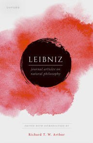 Title: Leibniz: Publications on Natural Philosophy, Author: Richard T. W. Arthur