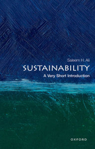 Title: Sustainability: A Very Short Introduction, Author: Saleem H. Ali
