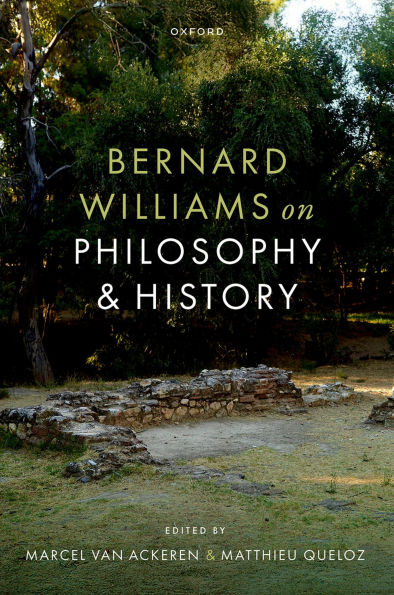 Bernard Williams on Philosophy and History