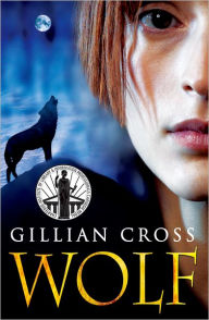 Title: Wolf, Author: Gillian Cross