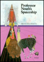 Professor Noah's Spaceship