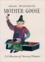 Mother Goose: A Collection of Nursery Rhymes