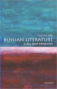Title: Russian Literature: A Very Short Introduction, Author: Catriona Kelly