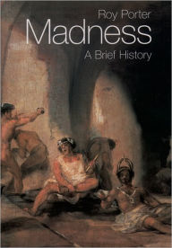 Madness: A Brief History