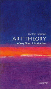Title: Art Theory: A Very Short Introduction / Edition 1, Author: Cynthia Freeland