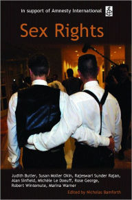 Title: Sex Rights: The Oxford Amnesty Lectures 2002, Author: Nicholas Bamforth