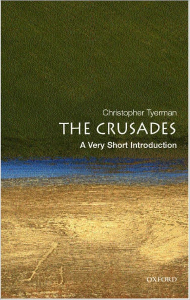 The Crusades: A Very Short Introduction