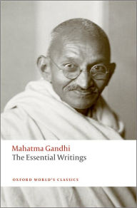 Title: The Essential Writings, Author: Mahatma Gandhi