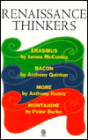 Renaissance Thinkers: Erasmus, Bacon, More, Montaigne