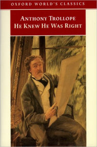 HE KNEW HE WAS RIGHT ANTHONY TROLLOPE he knew he was right anthony trollope:
