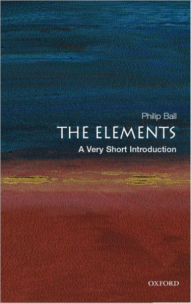 The Elements: A Very Short Introduction