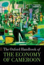 The Oxford Handbook of the Economy of Cameroon