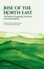 Rise of the North East: The Path to Prosperity, Inclusion, and Sustainability