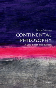 Title: Continental Philosophy: A Very Short Introduction, Author: Simon Critchley