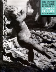 The Oxford Illustrated History of Modern Europe / Edition 1