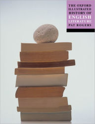 The Oxford Illustrated History of English Literature / Edition 1