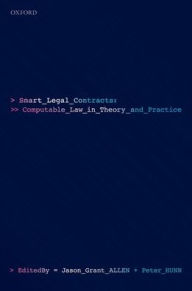 Title: Smart Legal Contracts: Computable Law in Theory and Practice, Author: Jason Allen