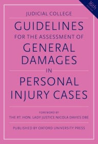 Title: Guidelines for the Assessment of General Damages in Personal Injury Cases, Author: Judicial College