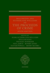 Title: Millington and Sutherland Williams on the Proceeds of Crime, Author: Mark Sutherland Williams