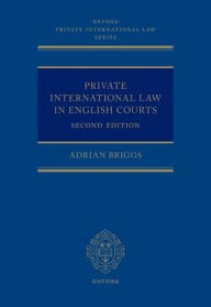 Title: Private International Law in English Courts, Author: Adrian Briggs