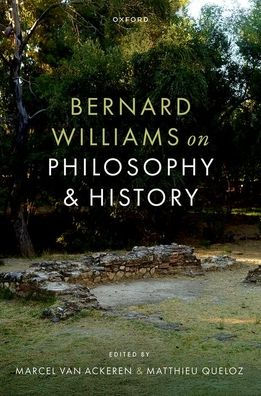 Bernard Williams on Philosophy and History