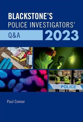 Blackstone's Police Investigators' Q&A 2023 By Paul Connor, Paperback ...