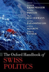 Title: The Oxford Handbook of Swiss Politics, Author: Patrick Emmenegger
