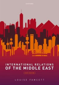 Title: International Relations of the Middle East, Author: Louise Fawcett