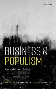 Title: Business and Populism: The Odd Couple?, Author: Magnus Feldmann