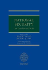 Title: National Security Law, Procedure, and Practice, Author: Robert Ward